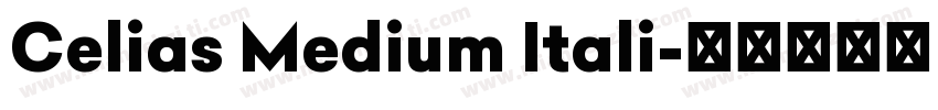 Celias Medium Itali字体转换